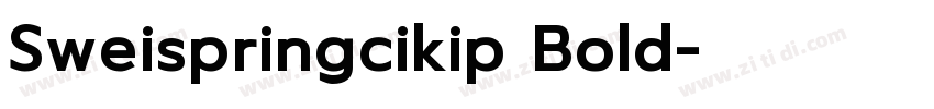 Sweispringcikip Bold字体转换